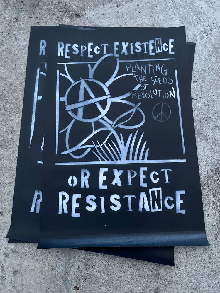 Respect Existence - Original Spray Painted Posters
